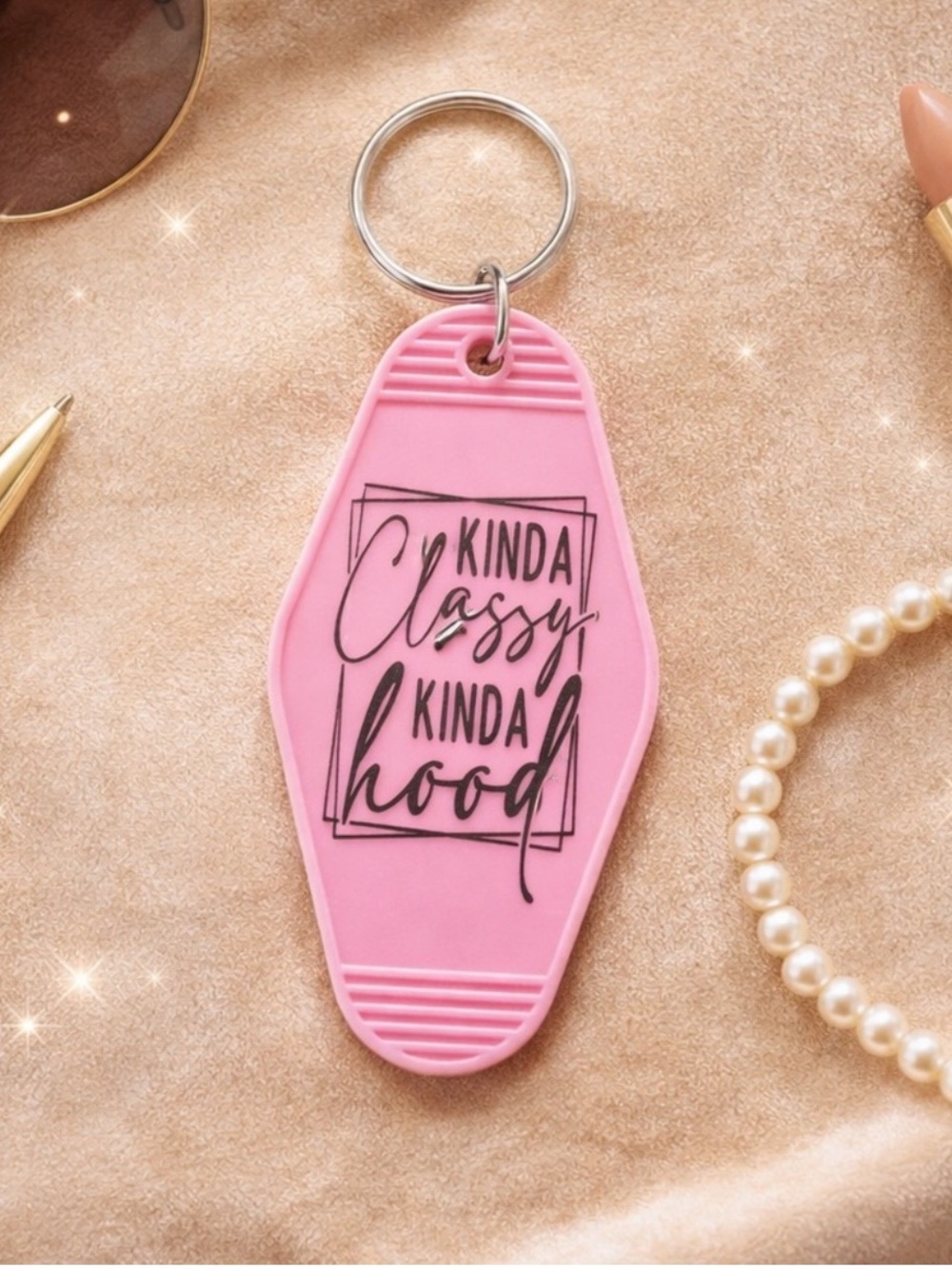 Kinda Classy Kinda Hood Pink Keychain